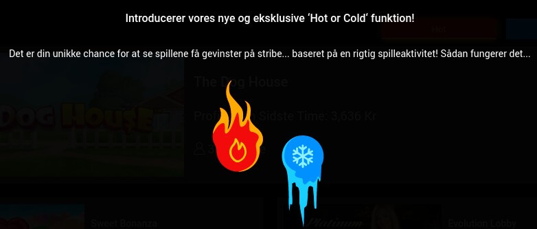 Mega Casino har Hot or Cold-funktion.