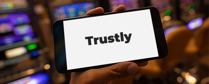 Trustly - Hurtig, nem og sikker indbetaling med Trustly
