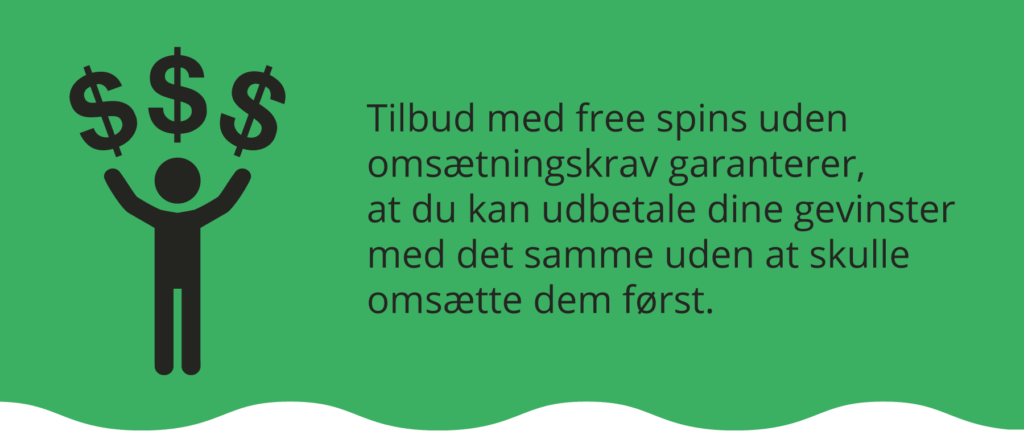 Free spins uden omsætningskrav